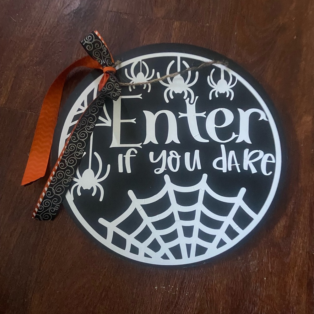 Enter if you dare homemade sign